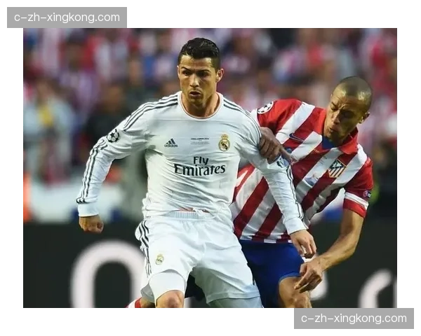 马德里德比攻防对决：皇马60进球vs马竞47进球的数据对比